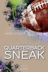 Believe in QUARTERBACK SNEAK (Red Zone Rivals 3) - Kandi Steiner