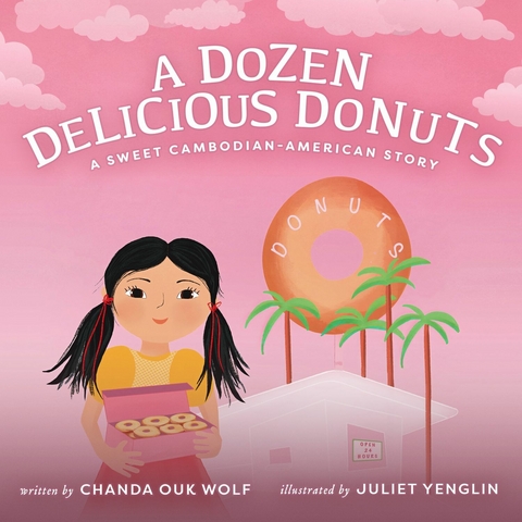 Dozen Delicious Donuts -  Chanda Ouk Wolf