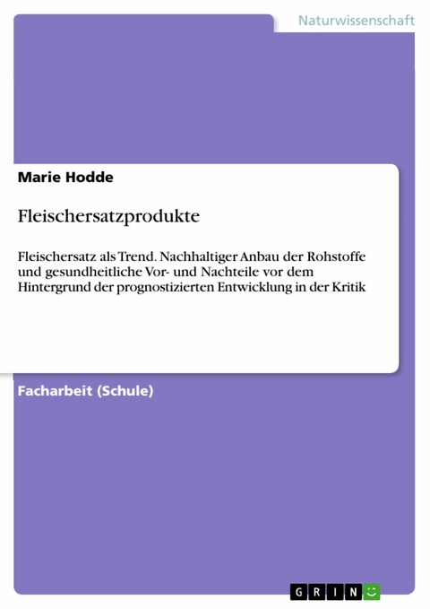 Fleischersatzprodukte - Marie Hodde