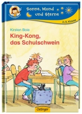 King-Kong, das Schulschwein - Kirsten Boie