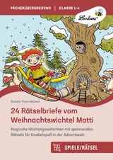 24 Rätselbriefe vom Weihnachtswichtel Matti -  Sandra Thum-Widmer