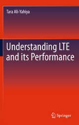 Understanding LTE and its Performance - Tara Ali-Yahiya