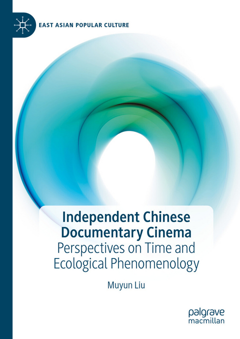 Independent Chinese Documentary Cinema - Muyun Liu