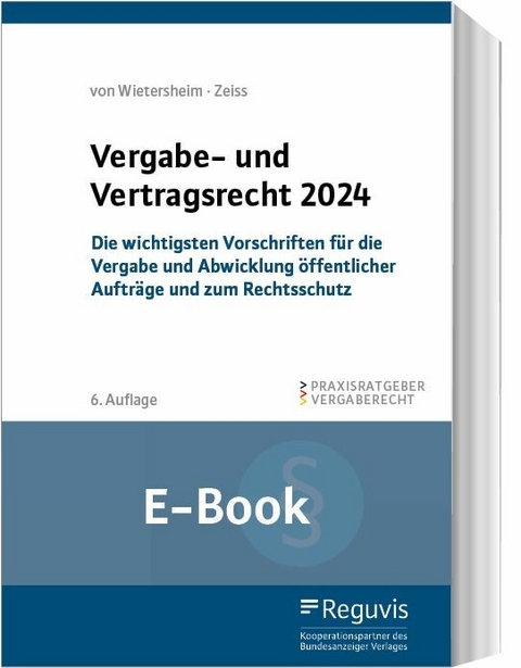 Vergabe- und Vertragsrecht 2024 (E-Book) -  Mark von Wietersheim,  Christopher Zeiss