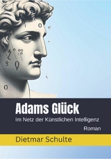 Adams Glück - Dietmar Schulte