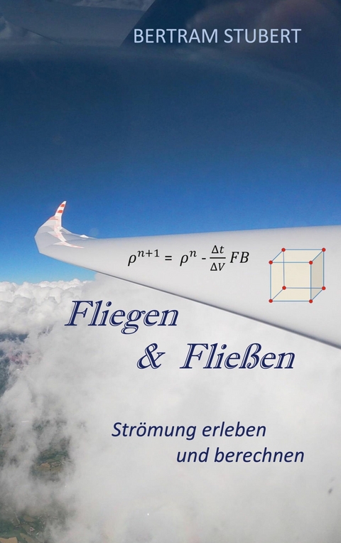 Fliegen & Fließen -  Bertram Stubert