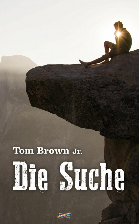 Die Suche -  Tom Brown Jr.