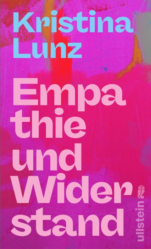 Empathie und Widerstand -  Kristina Lunz