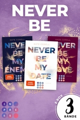 Never Be: Die knisternde New Adult College Romance Trilogie in einer E-Box! (Never Be) -  Kate Corell