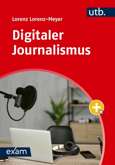 Digitaler Journalismus -  Lorenz Lorenz-Meyer