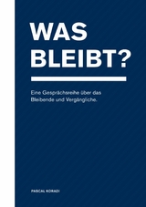 Was bleibt? - Pascal Koradi