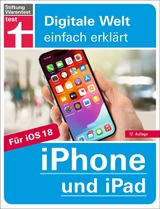 iPhone und iPad - Handbuch für alle Einstellungen & Funktionen - Mit Schritt-für-Schritt-Anleitungen zu allen Innovationen und Tricks - Dr. Uwe Albrecht