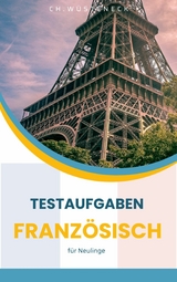 Testaufgaben Französisch - Ch. Wüsteneck