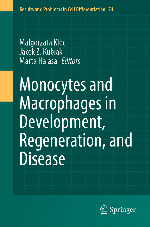 Monocytes and Macrophages in Development, Regeneration, and Disease - 