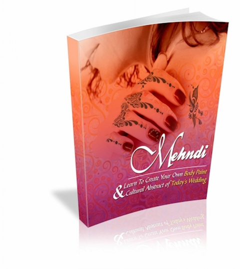 Mehndi - Henna. Lernen Sie, Ihre eigene Körperbemalung zu kreieren:: Ebook das als Alternative zu den permanenten Tattoos alles vermittelt über die Mehndis, zeitweilige, temporäre Tattoos ! -  Otmar Trierweiler