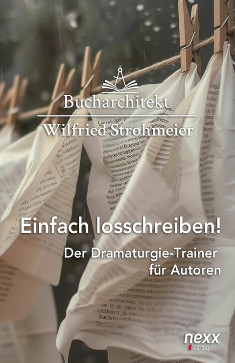 Einfach losschreiben! -  Wilfried Strohmeier,  Bucharchitekt