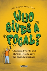 Who Gives a Focal? -  Colin Murphy,  Donal O'Dea