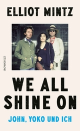 We all shine on - Elliot Mintz