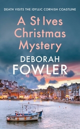 A St Ives Christmas Mystery -  Deborah Fowler