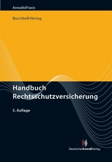 Handbuch Rechtsschutzversicherung - Hans Buschbell, Manfred Hering