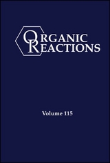 Organic Reactions, Volume 115 - 