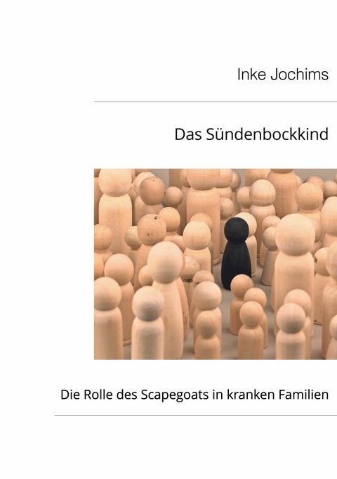 Das Sündenbockkind -  Inke Jochims