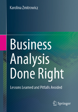 Business Analysis Done Right - Karolina Zmitrowicz