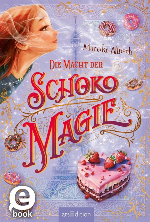 Die Macht der Schokomagie (Schokomagie 3) -  Mareike Allnoch