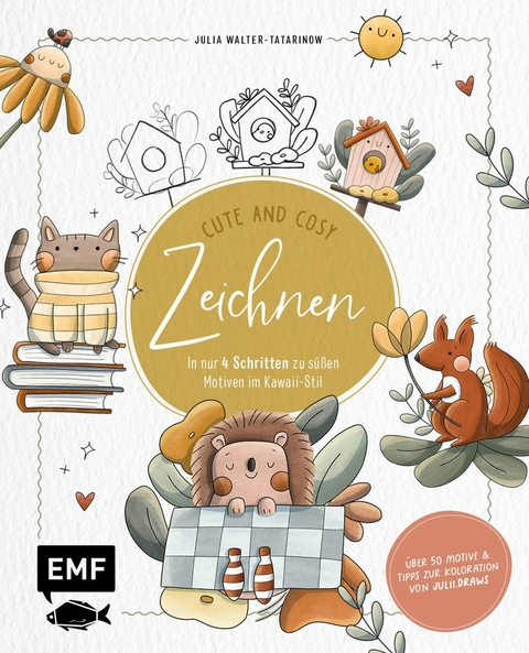 Zeichnen – Cute and Cosy - Julia Walter-Tatarinow