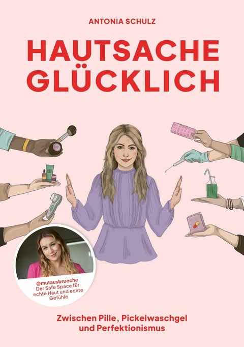 Hautsache glücklich - Antonia Schulz