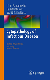 Cytopathology of Infectious Diseases - PANTANOWITZ LIRON, Pam Michelow, Walid E. Khalbuss