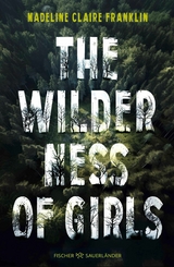 The Wilderness of Girls - Madeline Claire Franklin