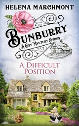 Bunburry - A Difficult Position - Helena Marchmont