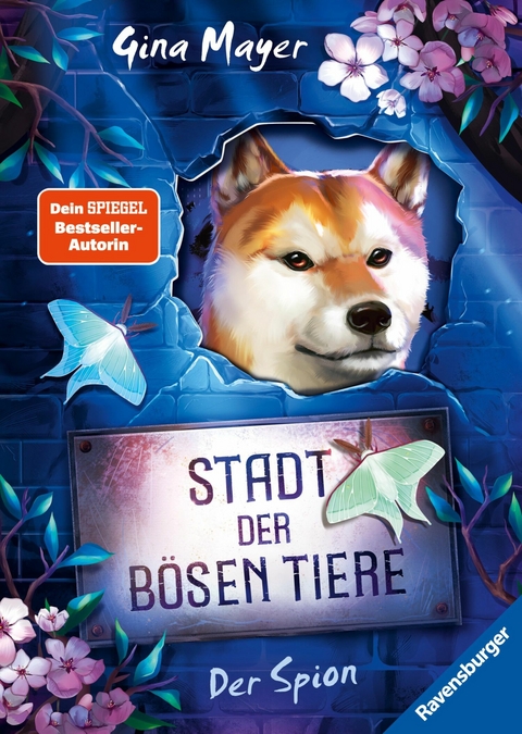 Stadt der bösen Tiere, Band 3: Der Spion (actionreiche 2. Staffel der Bestseller-Reihe "Internat der bösen Tiere" ab 10 Jahren) - Gina Mayer