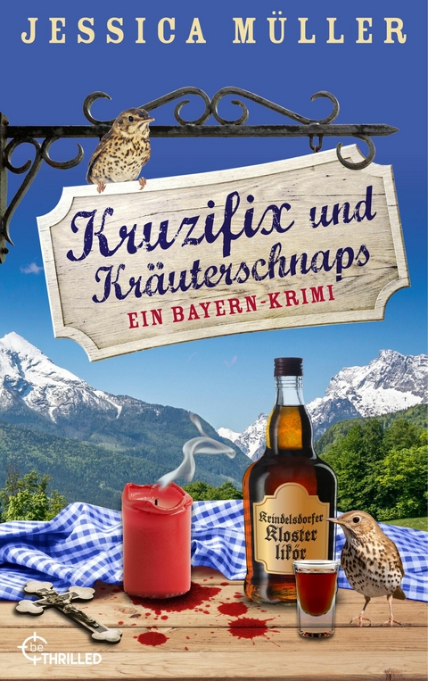 Kruzifix und Kräuterschnaps - Jessica Müller