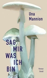 Sag mir, was ich bin - Una Mannion