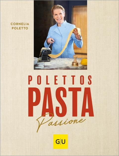 Polettos Pasta Passione - Cornelia Poletto