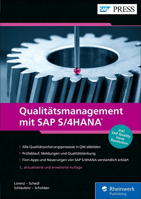 Qualitätsmanagement mit SAP S/4HANA -  Yvonne Lorenz,  Uwe Schedl,  Matthias Schlaubitz,  Frank Scholdan