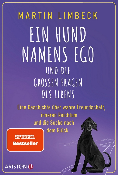 Ein Hund namens Ego und die großen Fragen des Lebens -  Martin Limbeck