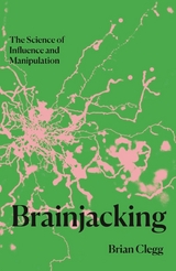 Brainjacking -  Brian Clegg