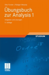 Übungsbuch zur Analysis 1 - Forster, Otto; Wessoly, Rüdiger