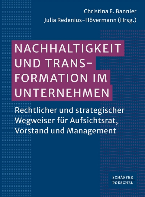 Nachhaltigkeit und Transformation im Unternehmen -  Christina E. Bannier,  Julia Redenius-Hövermann