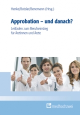 Approbation - und danach? - Armin Ehl, Rudolf Henke, Andreas Botzlar, Magdalena Benemann