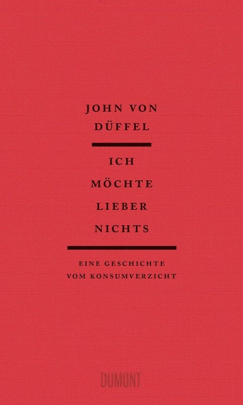 Ich möchte lieber nichts - John Düffel