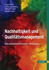 Nachhaltigkeit und Qualitätsmanagement - Dana Aleff, Linda Chalupová, Wilhelm Floer, Sandra Paul