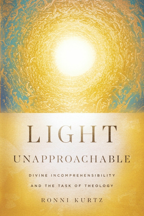 Light Unapproachable -  Ronni Kurtz