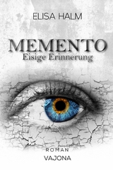 MEMENTO - Eisige Erinnerung - Elisa Halm