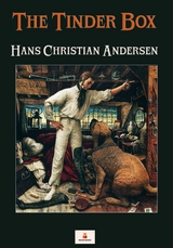 The Tinder Box -  Hans Christian Andersen