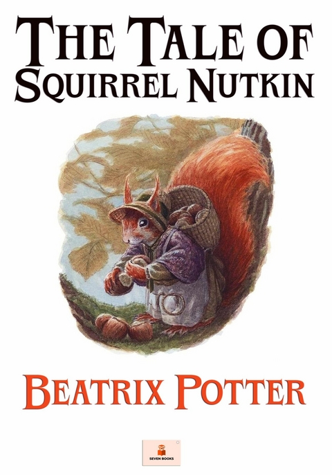 The Tale of Squirrel Nutkin -  BEATRIX POTTER