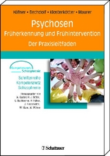 Psychosen - Früherkennung und Frühintervention - Heinz Häfner, Andreas Bechdolf, Joachim Klosterkötter, Kurt Maurer